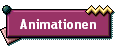 Animationen