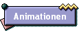 Animationen