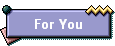 For You
