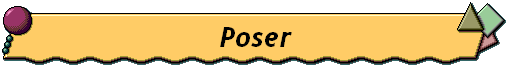 Poser
